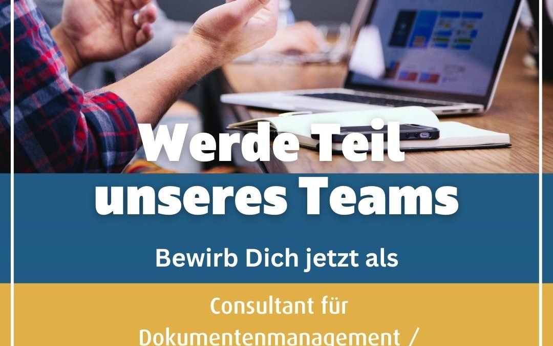 Consultant für Dokumentenmanagement / Software-Lösungen (m/w/d) in Vollzeit