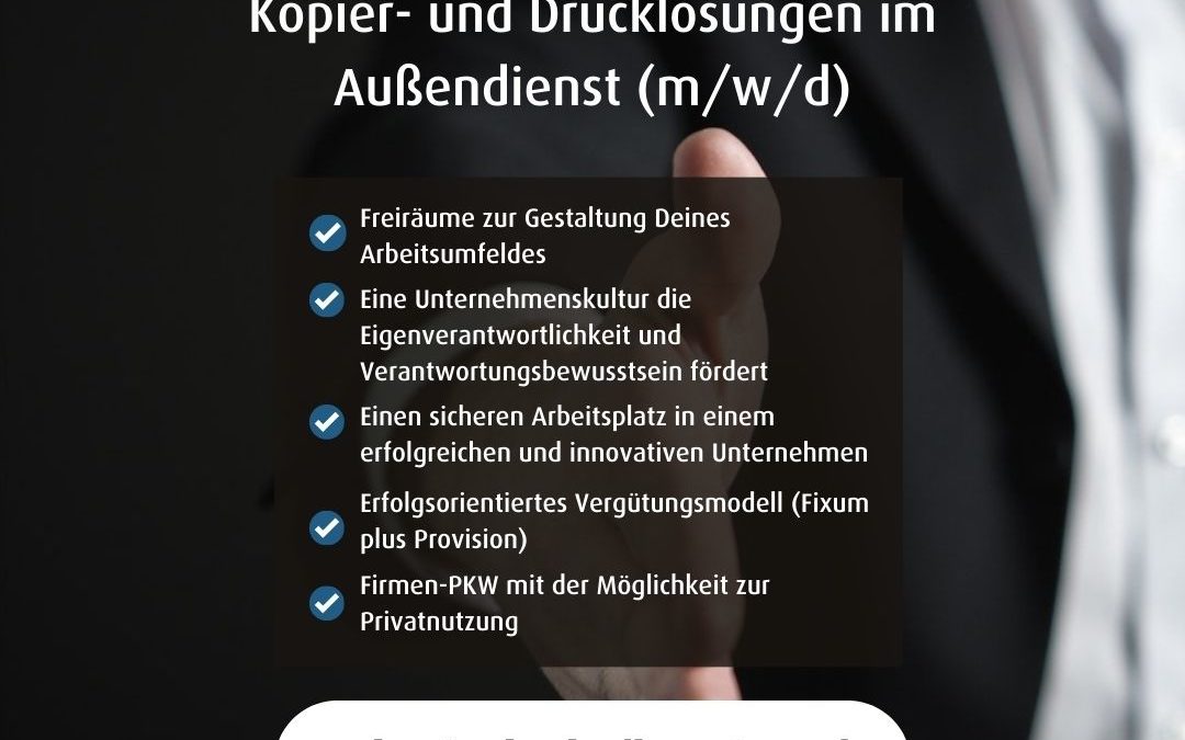 Vertriebsprofi für den Bereich Kopier- und Drucklösungen im Außendienst (m/w/d)